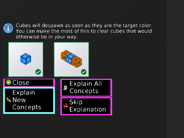 Cubes will despawn as soon as they are the target color.  You can make the most of this to clear cubes that would otherwise be in your way.